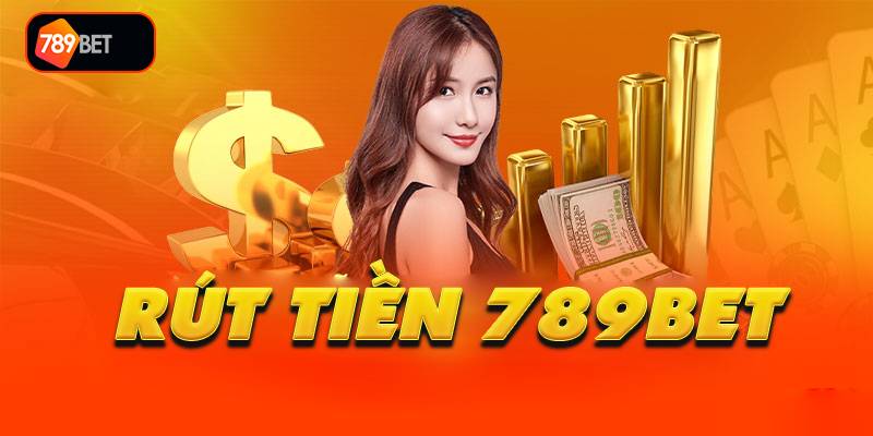 789BET - đăng nhập 789BET.COM trang chủ 789 Bet mới nhất 17 Huong Dan Rut Tien 789BET Ve Tai Khoan Chi 2 Phut