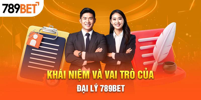 Đại Lý 789BET - Cơ Hội Hợp Tác Kiếm Hoa Hồng Tiền Tỷ 8 Quyền Lợi Và Trách Nhiệm Của Đại Lý