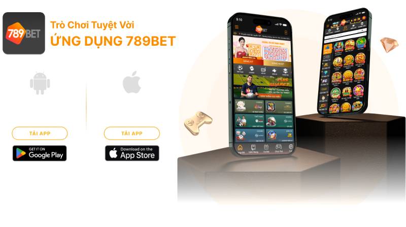 Cách Tải App 789BET Trên iOS và APK Đơn Giản Chỉ 4 Bước 5 Ưu Điểm Nổi Bật Khi Sử Dụng App 789BET